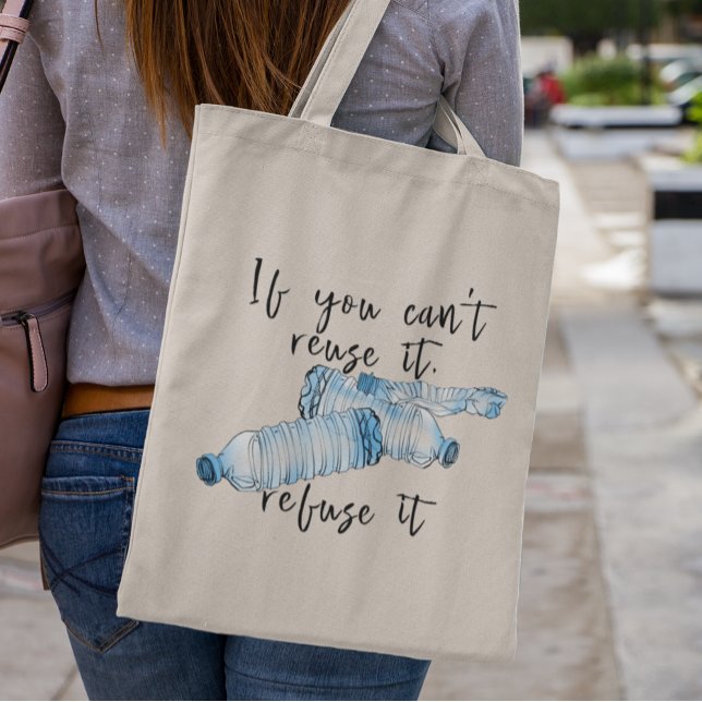 Tote Bag Si vous ne pouvez pas réutiliser refusez-le Non au (Créateur téléchargé)