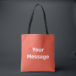 Tote Bag Simple orange rouge blanc Votre message Modèle tex<br><div class="desc">Vous pouvez créer votre propre message en texte blanc sur ce sac fourre-tout orange-rouge.</div>