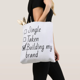 Tote Bag Single Taken Checklist Style Motivational Quote T