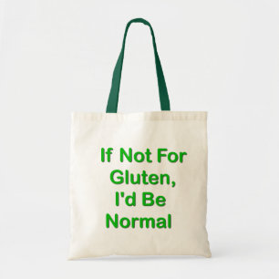 Tote Bag Sinon pour le gluten, je serais normal