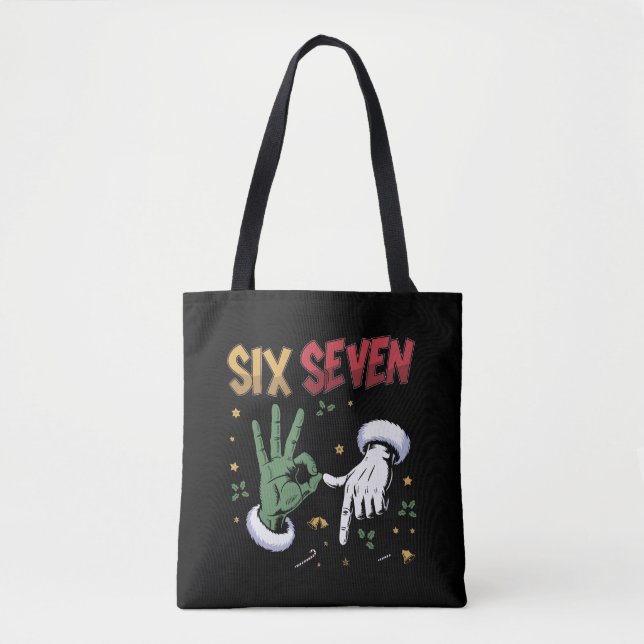 Tote Bag Six Seven Meme Funny Mean Guy Christmas Viral 6 7  (Devant)