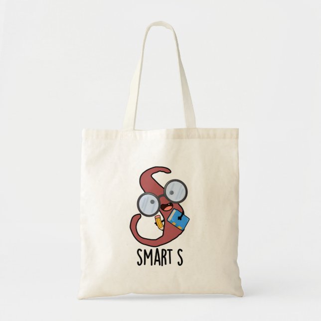 Tote Bag Smart S Funny Alphabet Pun (Devant)