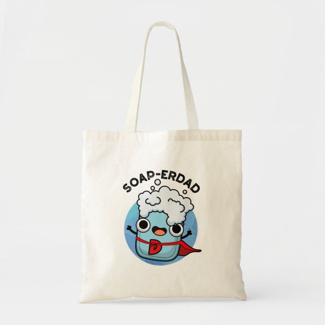 Tote Bag Soap-erdad Drôle Soap Papa Pun (Devant)
