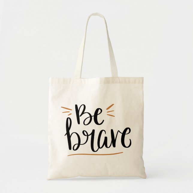 Tote Bag Sois courageuse (Devant)