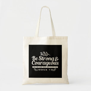 Tote Bag Sois Fort et Courageux – Josué 1:9 Verset Biblique