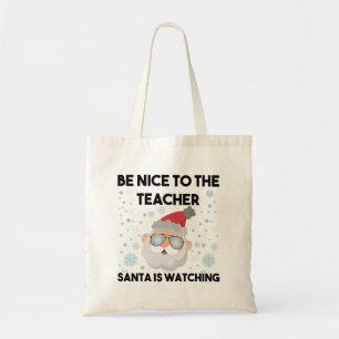 Tote Bag Sois gentil avec le Père Noël instituteur regarde