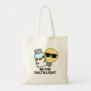Tote Bag Sois Le Sel Et La Lumière Drôle Pun Bible