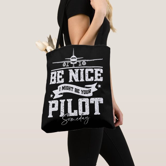 Tote Bag Sois Sympa Je Pourrais Être Ton Pilote Un Jour Drô (De près)
