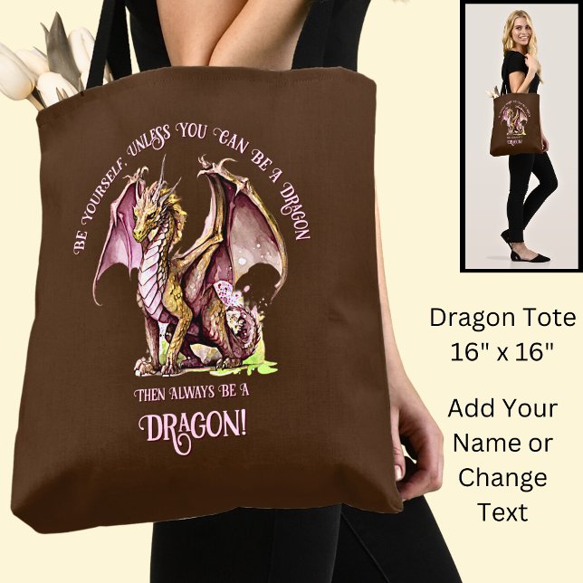 Tote Bag Sois Toi-Même À Moins De Pouvoir Être Un Dragon ! (Créateur téléchargé)