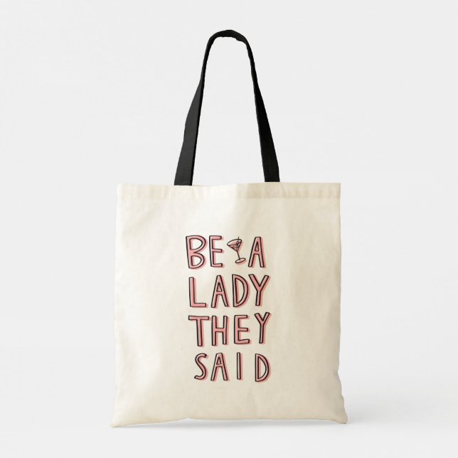 Tote Bag Sois Une Dame Qu'Ils Ont Dit (Dos)