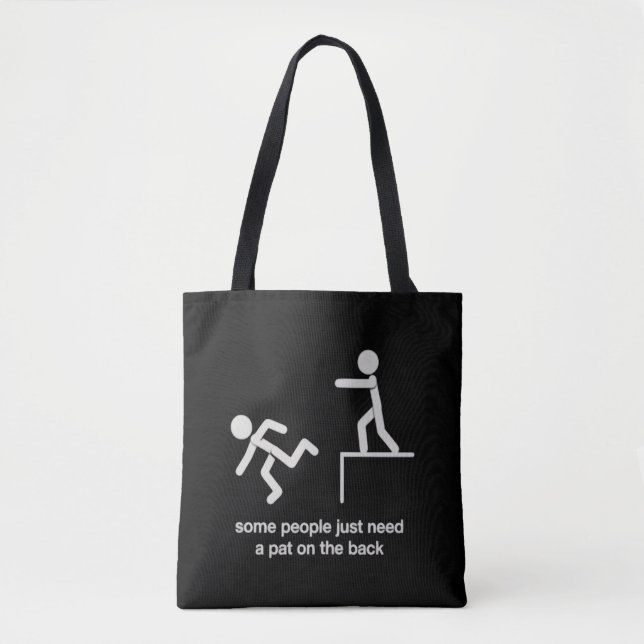 Tote Bag Some People Just Need a Pat on The Back Funny  (Devant)