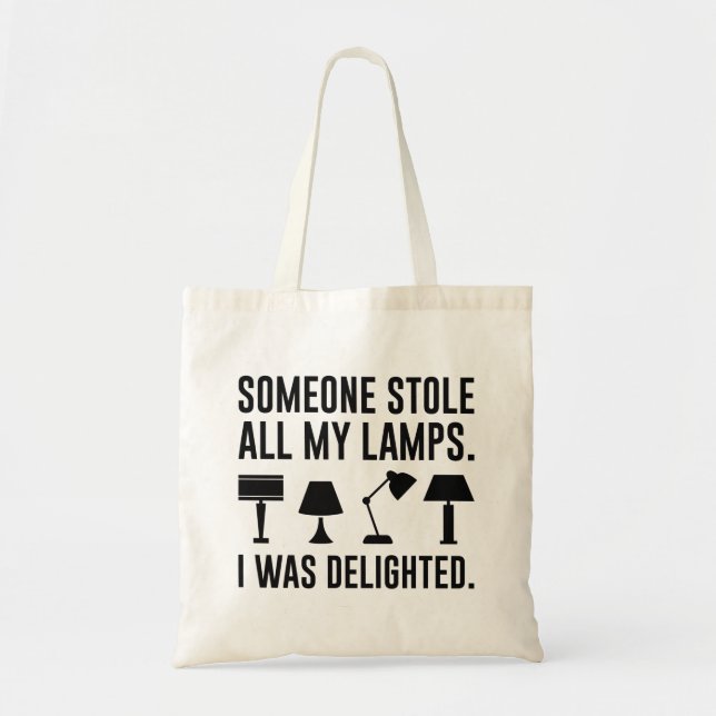 Tote Bag Someone Stole All My Lamps (Devant)