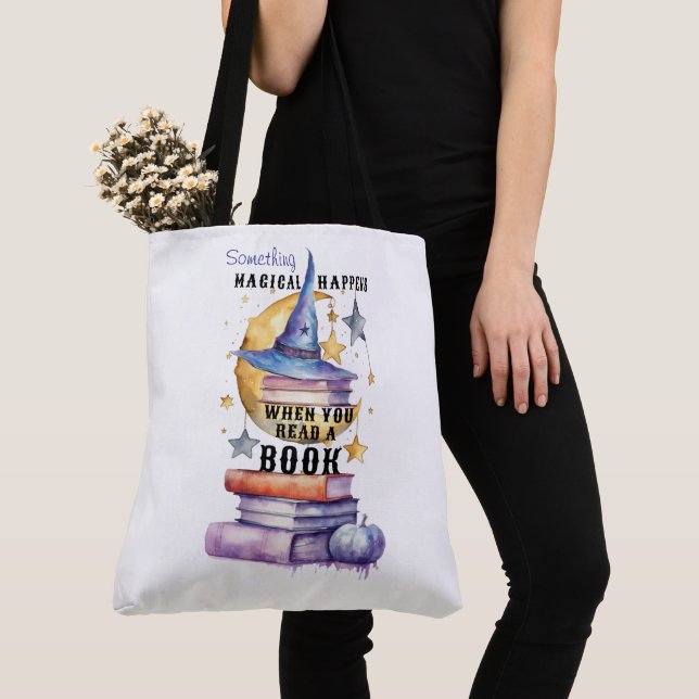 Tote Bag Something Magical Happens When You Read A Book (De près)