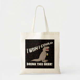 Tote Bag Souhait de T-Rex je pourrais boire de cette bière