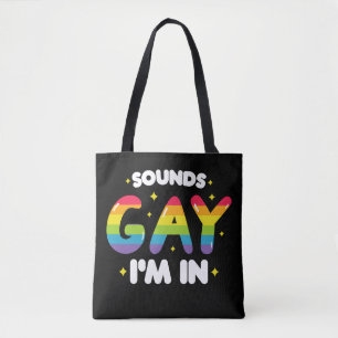 Tote Bag Sounds Gay I'm In Funny LGBT Pride