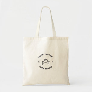 Tote Bag Soutenez votre assistante dentaire locale