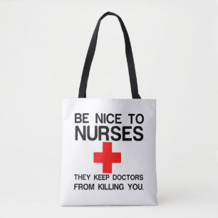 TOTE BAG SOYEZ BON POUR LES INFIRMIÈRES QU'ILS GARDENT LES
