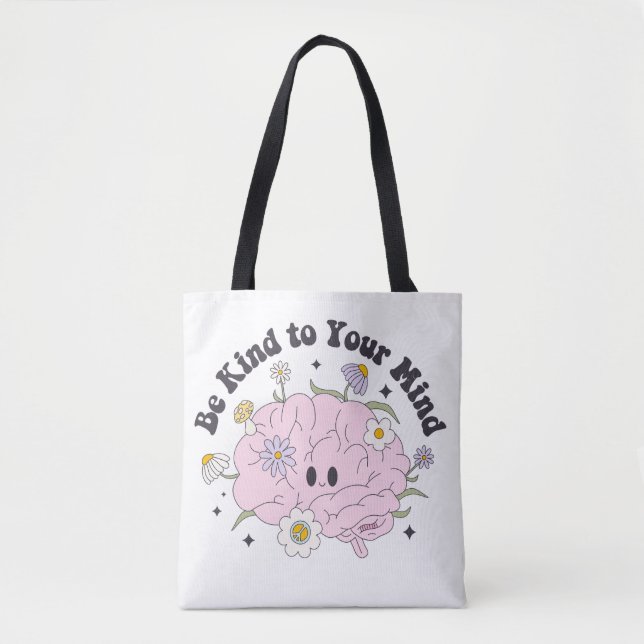 Tote Bag Soyez Gentil À Votre Esprit Mignonne Conception Ce (Devant)