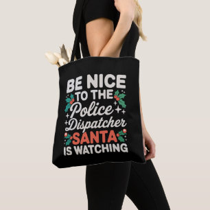 Tote Bag Soyez gentil avec le répartiteur de police Santa r