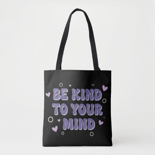 Tote Bag Soyez Gentil Avec Votre Esprit  (Devant)