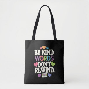 Tote Bag Soyez Gentil Les Mots Ne Se Rembobinent Drôle