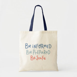 Tote Bag Soyez informé Soyez prêt à être en sécurité