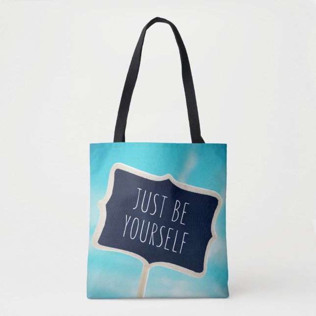 Tote Bag Soyez juste vous-même (Devant)