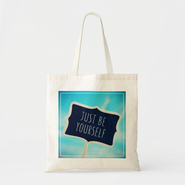 Tote Bag Soyez juste vous-même (Devant)