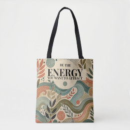 Tote Bag Soyez la Fourre-tout de l'énergie