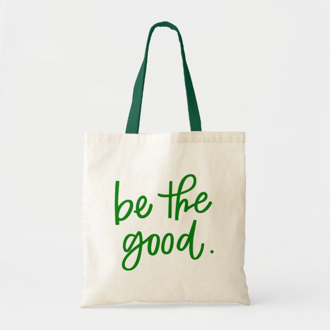 Tote Bag Soyez le bon (Devant)