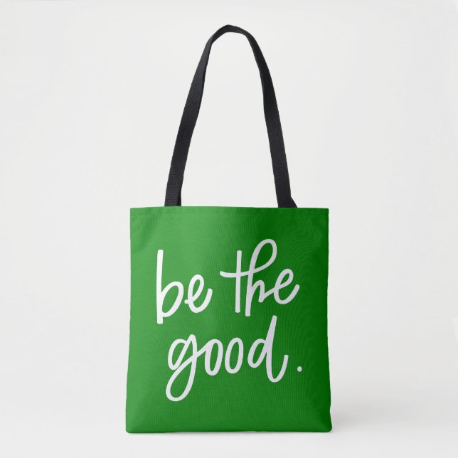 Tote Bag Soyez le bon (Devant)