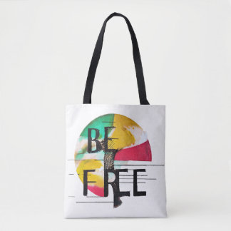 Tote Bag Soyez libre