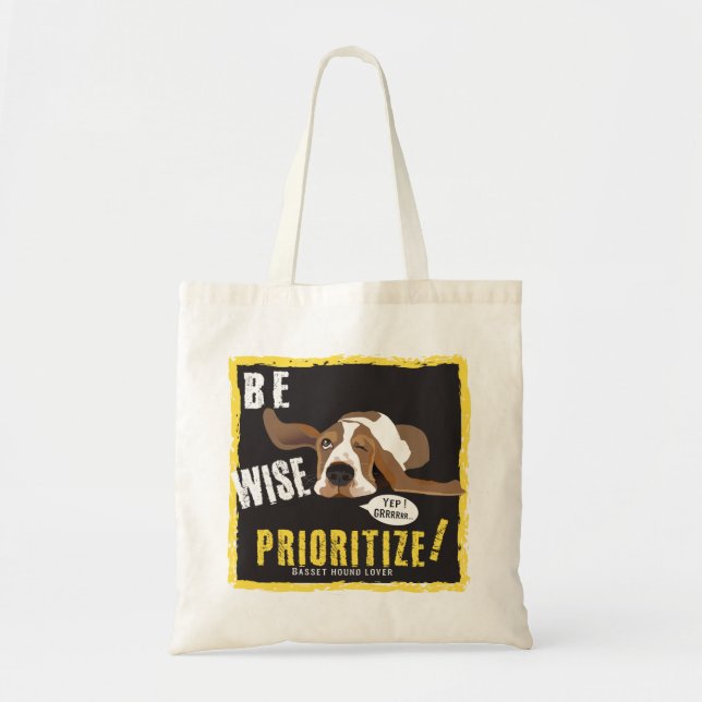 Tote Bag Soyez Sage, Priorifiez ! (Devant)