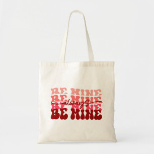 Tote Bag Soyez toujours à moi