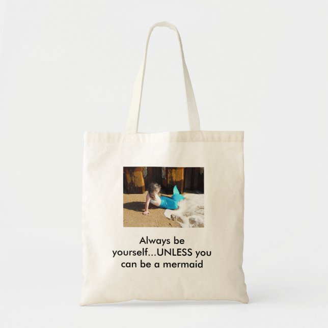 Tote Bag Soyez toujours vous-même… à moins que vous (Devant)