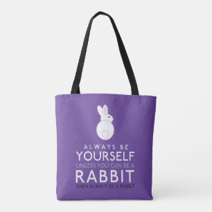 Tote Bag Soyez Toujours Vous-Même À Moins Que Vous Ne Puiss