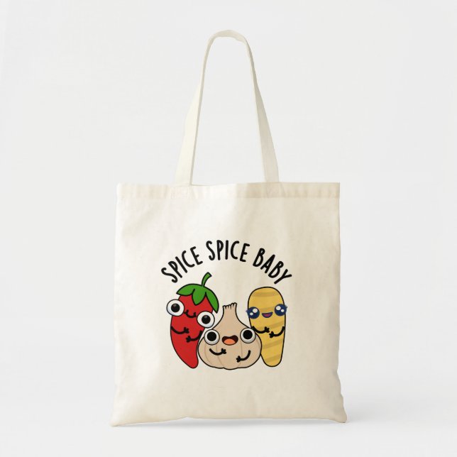 Tote Bag Spice Spice Baby Funny Food Pun (Devant)