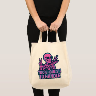 Tote Bag Squelette drôle d'Halloween trop effrayant à gérer