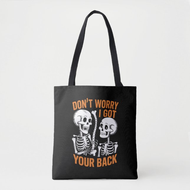 Tote Bag Squelette Ne t'inquiète pas, j'ai ton dos Hallowee (Devant)