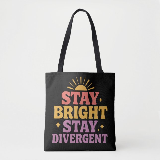 Tote Bag Stay Bright, Stay Divergent (Devant)