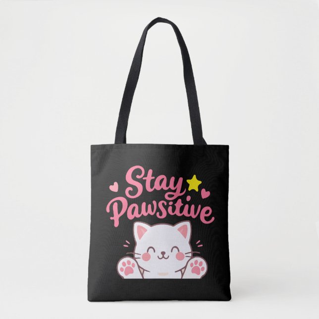 Tote Bag Stay Pawsitive – Cute Cat Motivational Quote Desig (Devant)