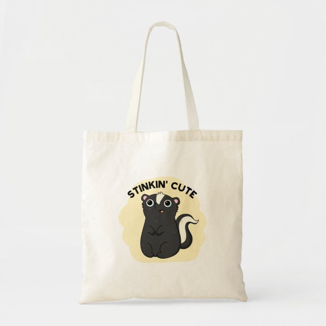 Tote Bag Stinkin Funny Adorable Skunk Pun (Devant)