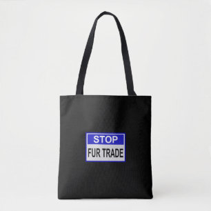 Tote Bag Stop Fur Trade Panneau bleu