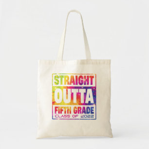 Tote Bag Straight Outta Fifth Grade Graduation 2022 Class 5