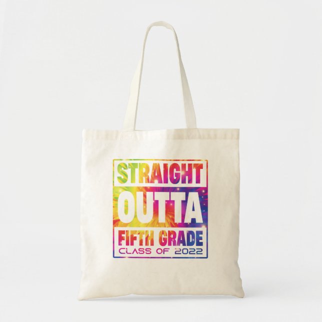 Tote Bag Straight Outta Fifth Grade Graduation 2022 Class 5 (Devant)