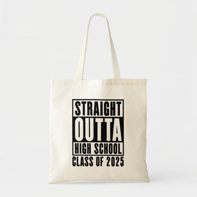 Tote Bag Straight Outta High School Class de 2025 (Devant)