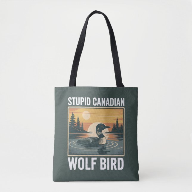 Tote Bag Stupid Canadian Wolf Bird Sarcastic Animal  (Devant)