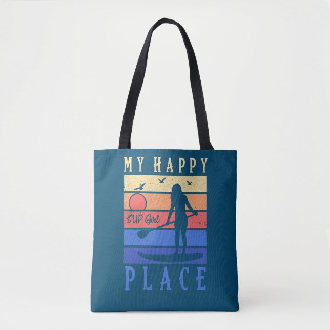Tote Bag SUP Girl My Happy Place Water Stand Paddle Board (Devant)