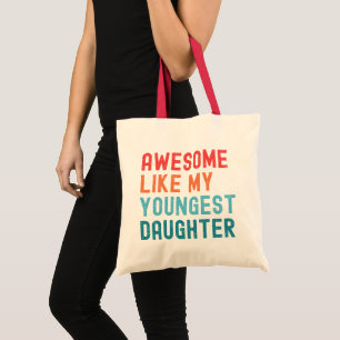 Tote Bag Super Comme Ma Plus Jeune Fille Fête De Famille