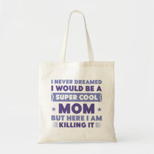 Tote Bag Super Cool Maman